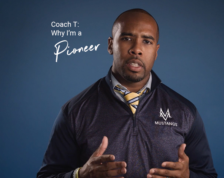 Coach T: Why I’m a Pioneer