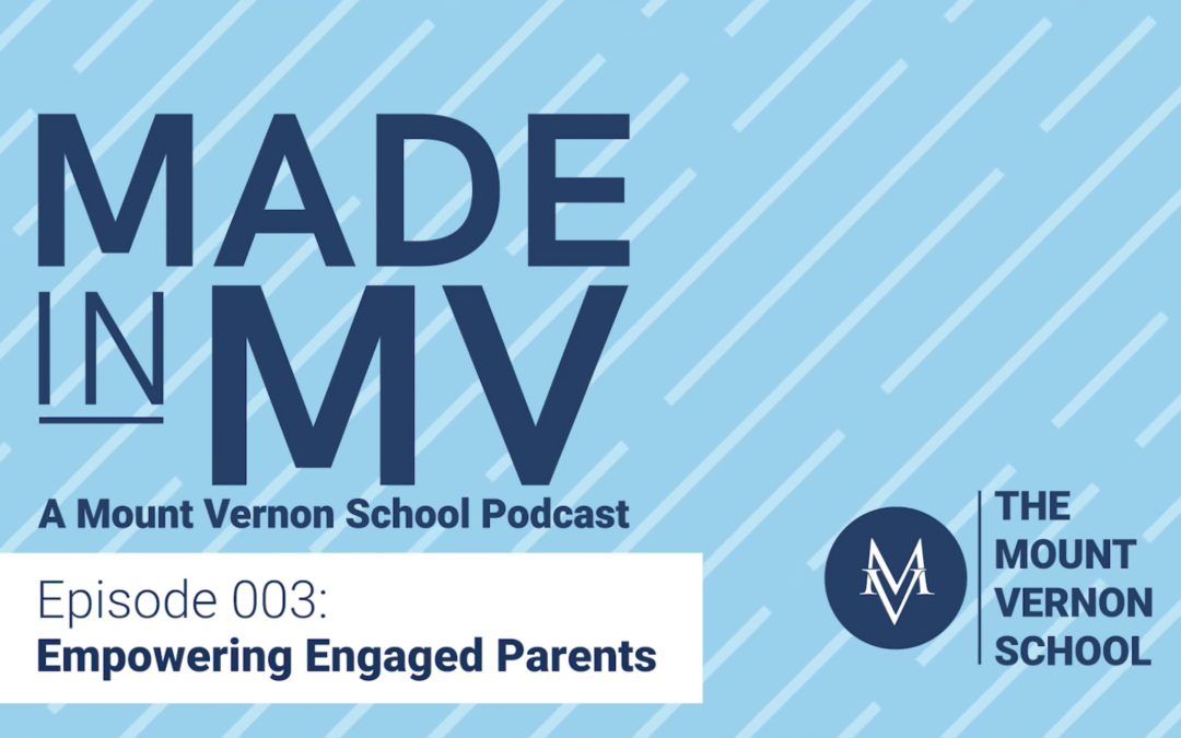 Made in MV 003: Empowering Engaged Parents